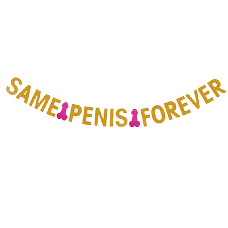 Qfdian Party decoration Bachelorette Party Decoration Glitter Same Penis Forever Banner Bridal Shower Bride To Be Hen Party Supplies Wedding Decoration