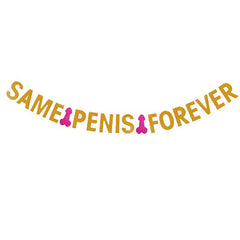 Qfdian Party decoration Bachelorette Party Decoration Glitter Same Penis Forever Banner Bridal Shower Bride To Be Hen Party Supplies Wedding Decoration